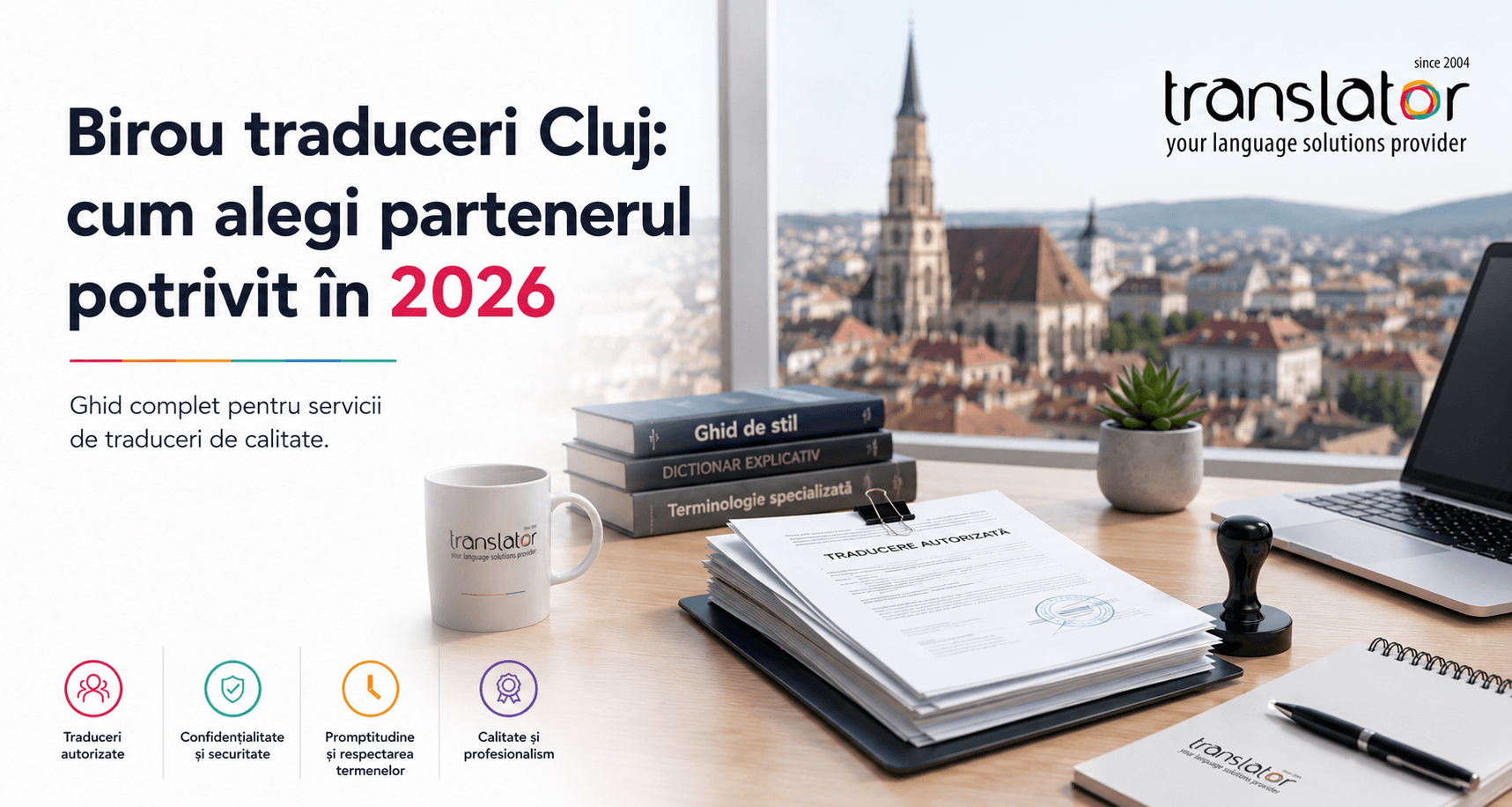 Birou traduceri cluj: Cum alegi partenerul potrivit în 2026